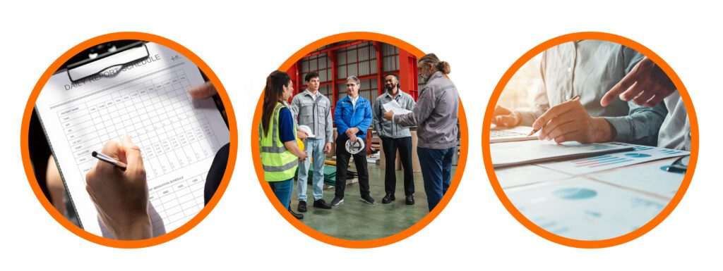 Three circular images showing a person completing a checklist, a team conducting a discussion on the shop floor and colleagues reviewing documents and charts during a compliance meeting.